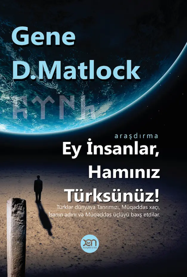 Ey insanlar, hamınız türksünüz